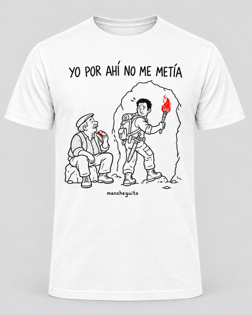 Camiseta YO POR AHÍ NO ME METÍA