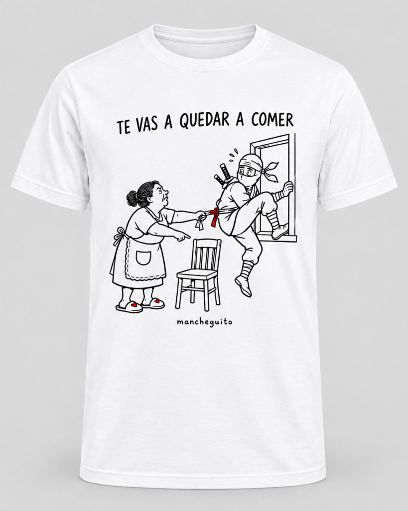 Camiseta TE VAS A QUEDAR A COMER