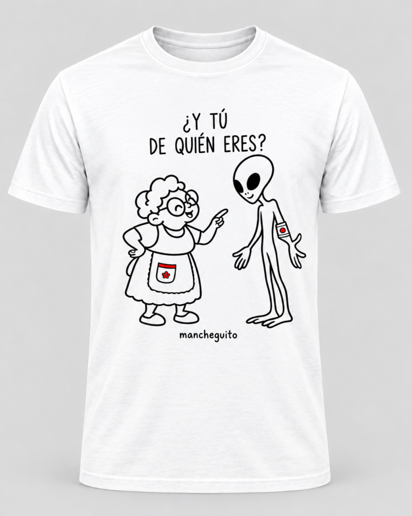 Camiseta ¿Y TÚ DE QUIÉN ERES?